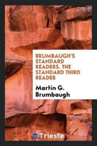 Cover of Brumbaugh's Standard Readers. the Standard Third Reader