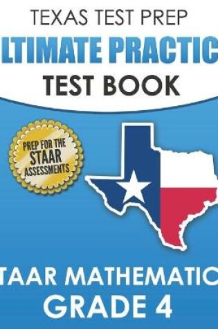Cover of TEXAS TEST PREP Ultimate Practice Test Book STAAR Mathematics Grade 4