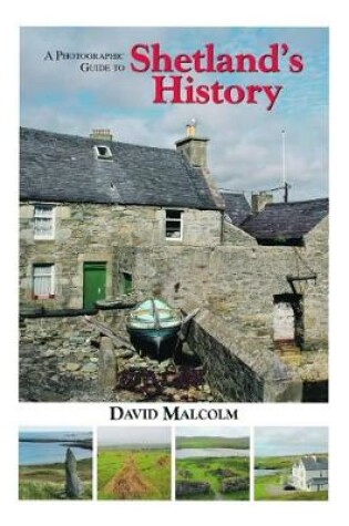 Cover of A Photographic Guide to Shetland's History