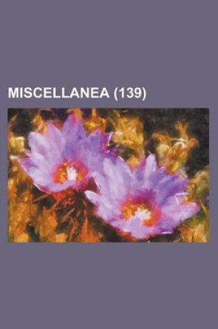 Cover of Miscellanea (139)