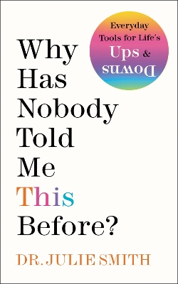 Book cover for Why Has Nobody Told Me This Before?