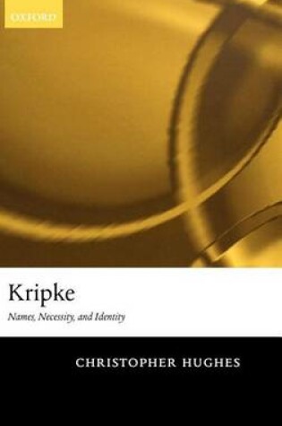 Cover of Kripke: Names, Necessity, and Identity