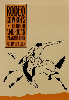 Cover of Rodeo Cowboys in the North American Imagination