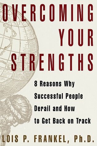 Cover of Overcoming Your Strengths