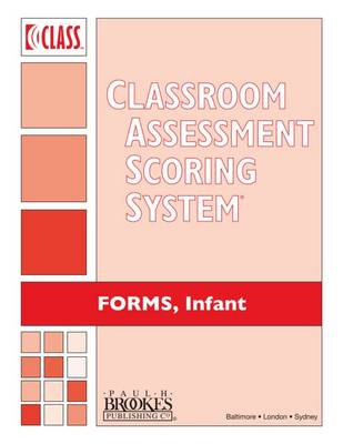 Book cover for Classroom Assessment Scoring System (Class) Forms, Infant