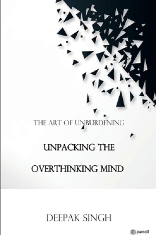 Cover of Unpacking the Overthinking Mind