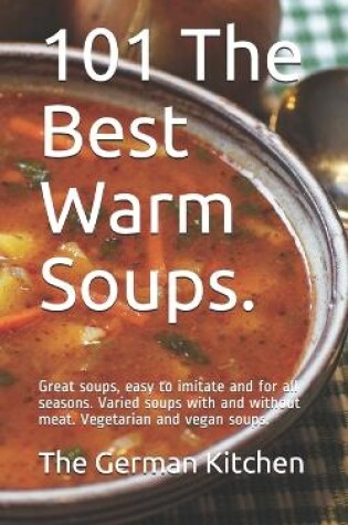 Cover of 101 The Best Warm Soups.