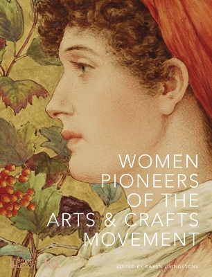 Book cover for Women Pioneers of the Arts and Crafts Movement (Victoria and Albert Museum)