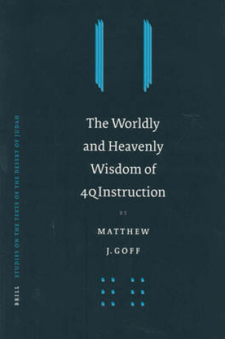 Cover of The Worldly and Heavenly Wisdom of 4QInstruction