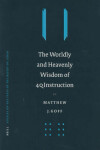 Book cover for The Worldly and Heavenly Wisdom of 4QInstruction