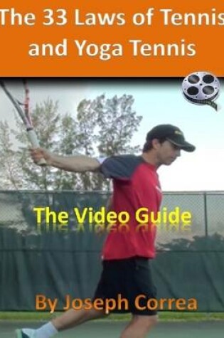 Cover of The 33 Laws of Tennis and Yoga Tennis: The Video Guide