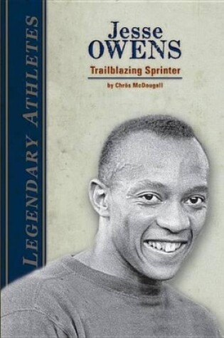 Cover of Jesse Owens: Trailblazing Sprinter