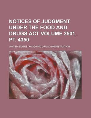 Book cover for Notices of Judgment Under the Food and Drugs ACT Volume 3501, PT. 4350