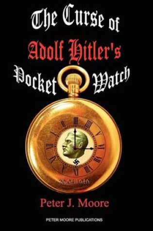 Cover of The Curse of Adolf Hitler's Pocket Watch