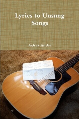 Cover of Lyrics to Unsung Songs