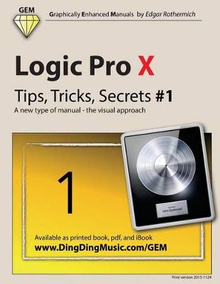 Book cover for Logic Pro X - Tips, Tricks, Secrets #1