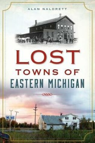 Cover of Lost Towns of Eastern Michigan