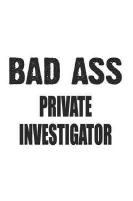 Book cover for Bad Ass Private Investigator