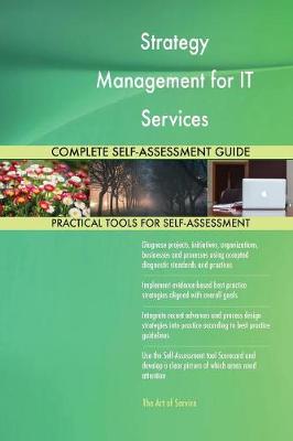 Cover of Strategy Management for IT Services Complete Self-Assessment Guide