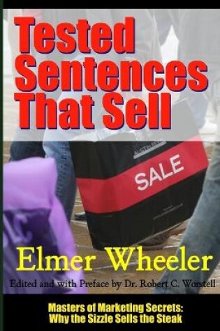 Cover of Tested Sentences That Sell - Masters of Marketing Secrets: Why the Sizzle Sells the Steak