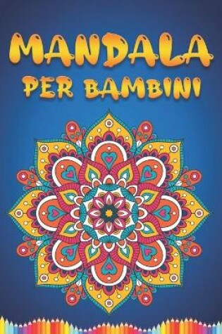 Cover of Mandala Per Bambini