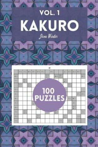 Cover of Kakuro Vol. 1 - 100 puzzles