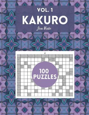 Book cover for Kakuro Vol. 1 - 100 puzzles