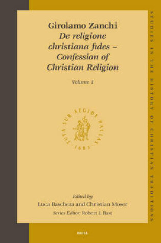 Cover of Girolamo Zanchi, De religione Christiana fides - Confession of Christian Religion (2 vols.)