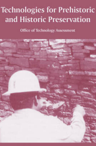 Cover of Technologies for Prehistoric and Historic Preservation