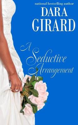 Cover of A Seductive Arrangement