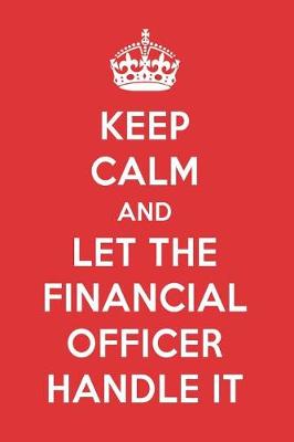 Book cover for Keep Calm and Let the Financial Officer Handle It