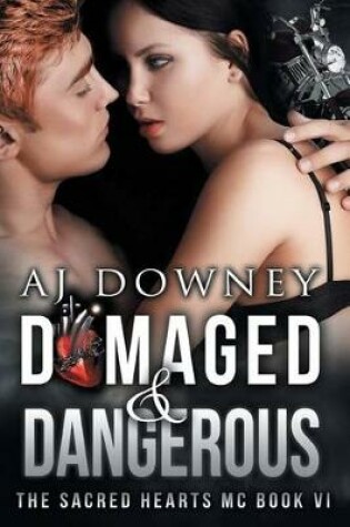 Cover of Damaged & Dangerous