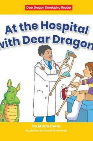 Cover of At the Hospital with Dear Dragon