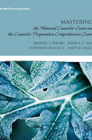 Cover of Mastering the National Counselor Exam and the Counselor Preparation Comprehensive Exam