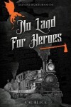 Book cover for No Land For Heroes