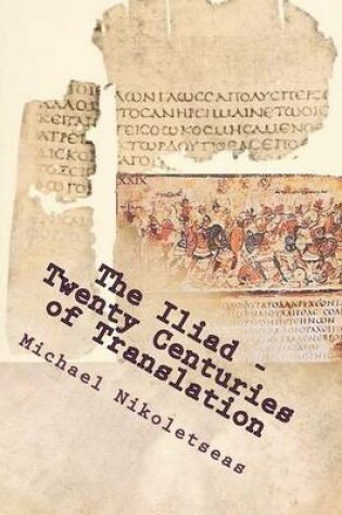 Cover of The Iliad - Twenty Centuries of Translation