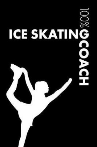 Cover of Ice Skating Coach Notebook