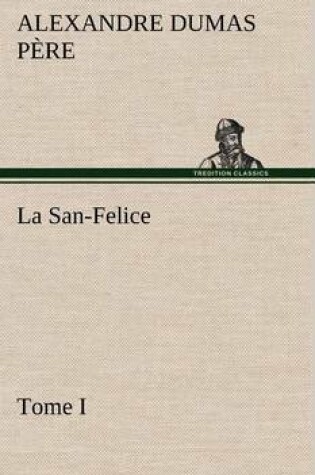 Cover of La San-Felice, Tome I