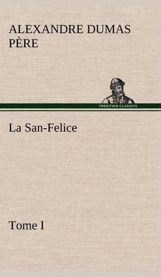 Book cover for La San-Felice, Tome I