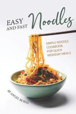 Book cover for Easy and Fast Noodles