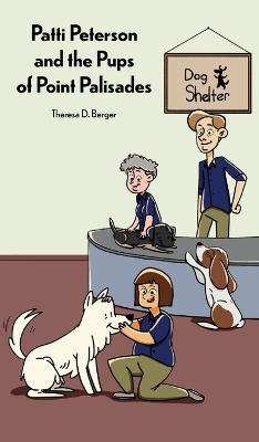 Book cover for Patti Peterson and the Pups of Point Palisades