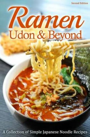Cover of Ramen, Udon & Beyond