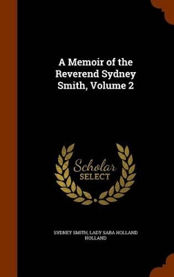 Book cover for A Memoir of the Reverend Sydney Smith, Volume 2