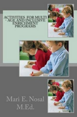Cover of Activities For Multi - Age And Inclusive Enrichment Programs