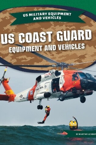 Cover of US Coast Guard Equipment Equipment and Vehicles