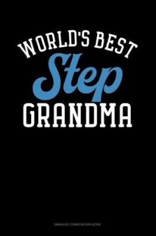 Cover of World's Best Step Grandma