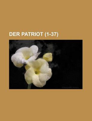 Book cover for Der Patriot (1-37)