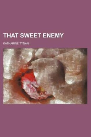 Cover of That Sweet Enemy