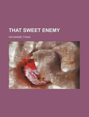 Book cover for That Sweet Enemy