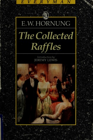 Cover of The Complete Short Stories of Raffles the Amateur Cracksman